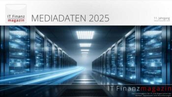 Mediadaten 2025 (zum Öffnen bitte das Bild anklicken)<q>IT Finanzmagazin</q>